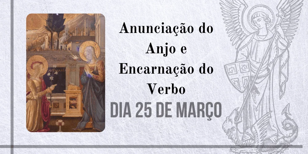 No momento, você está visualizando 25/03 – Anunciação do Anjo e Encarnação do Verbo