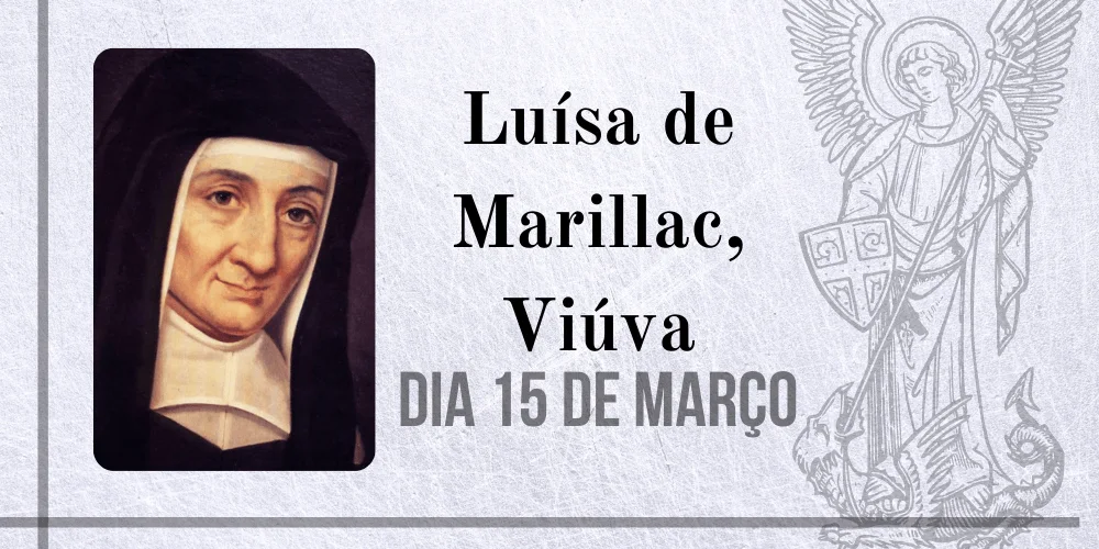 No momento, você está visualizando 15/03 – Santa Luísa de Marillac, Viúva