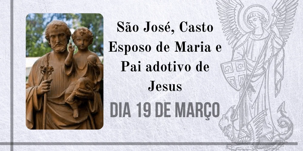 No momento, você está visualizando 19/03 – São José, Casto Esposo de Maria e Pai adotivo de Jesus