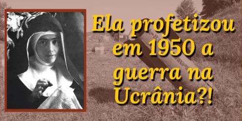 Ela tinha os estigmas e profetizou a invasão da Rússia – Ela profetizou em 1950 a guerra na Ucrânia?