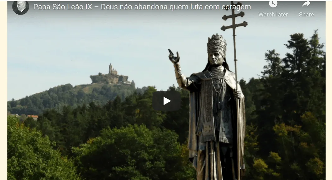 No momento, você está visualizando São Leão IX, Papa: Deus não abandona quem luta com coragem