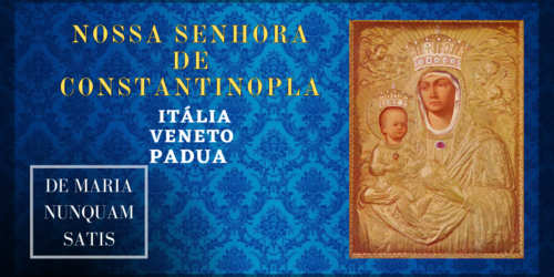 23/05 – Nossa Senhora de Constantinopla