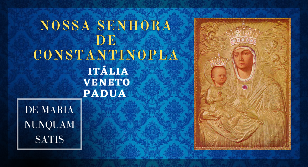 No momento, você está visualizando 23/05 – Nossa Senhora de Constantinopla
