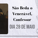 28/05 – São Beda o Venerável, Confessor
