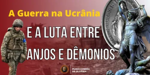 A Guerra na Ucrânia e a luta entre Anjos e demônios – 50 mil Medalhas Milagrosas distribuídas