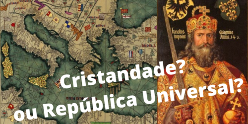 A Federação Europeia, sonho de ateus socialistas ou realização do Reino de Cristo?