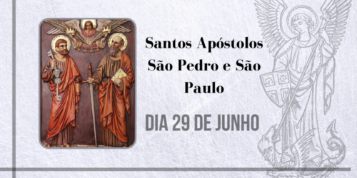 29/06 – Santos Apóstolos São Pedro e São Paulo