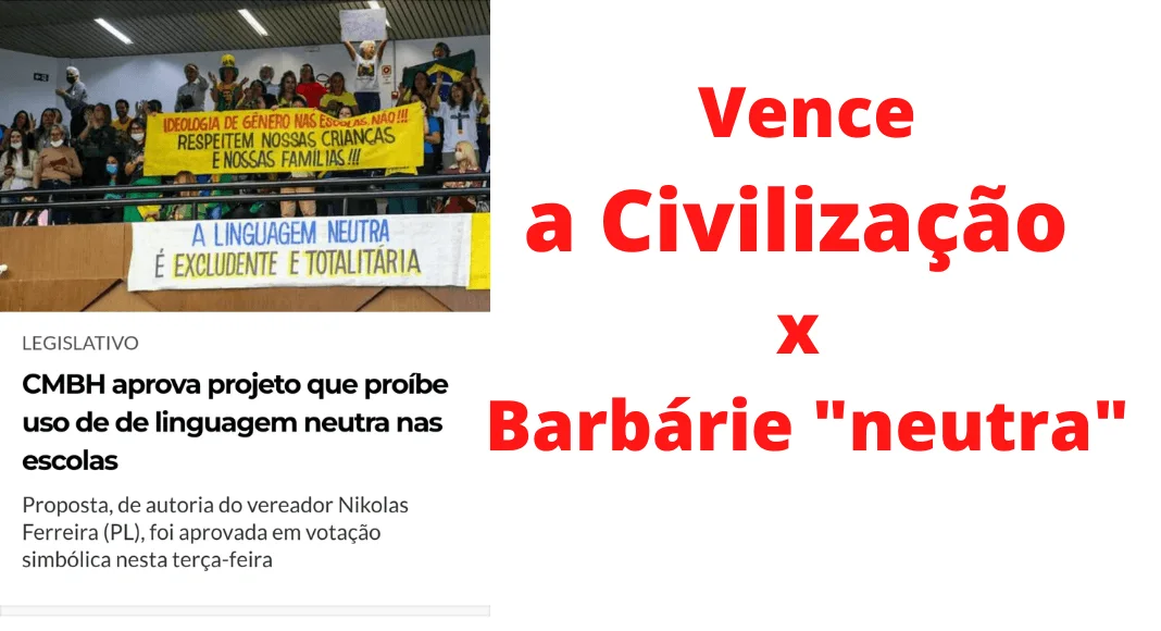 No momento, você está visualizando Câmara de BH rejeita linguagem neutra; venceu a civilização cristã