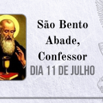 11/07 – São Bento Abade, Confessor