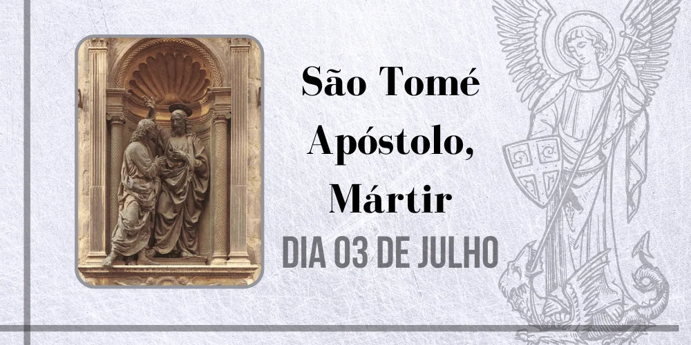 No momento, você está visualizando 03/07 – São Tomé Apóstolo, Mártir