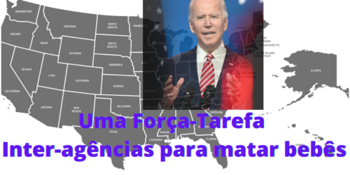 Biden, fanatismo pró aborto na contra-mão da Nação