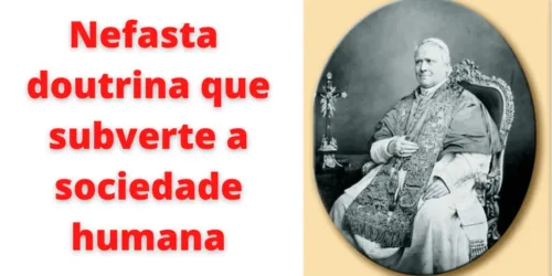 Os Papas condenaram o socialismo e o comunismo (I)