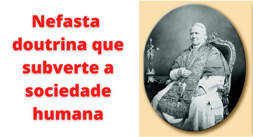 No momento, você está visualizando Os Papas condenaram o socialismo e o comunismo (I)