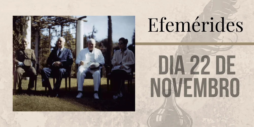No momento, você está visualizando Efemérides – 22/11