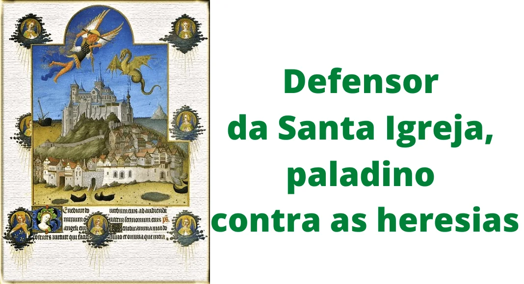 No momento, você está visualizando São Miguel Arcanjo protetor contra as seitas e heresias