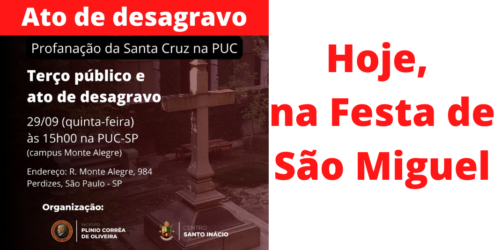 Terço Público, (hoje, 28) reparação à blasfêmia na PUC
