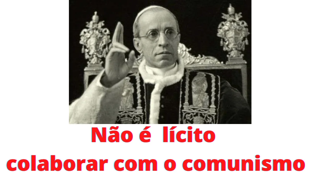 No momento, você está visualizando O Papa Pio XII condenou a colaboração com o comunismo