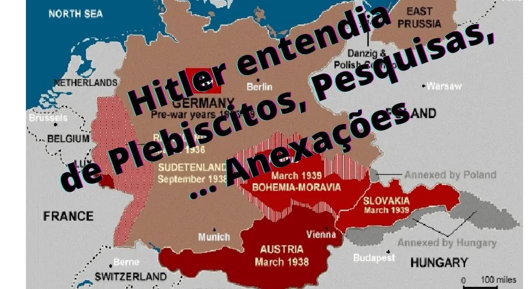 No momento, você está visualizando Lições da História: Hitler também fez plebiscitos após as invasões …
