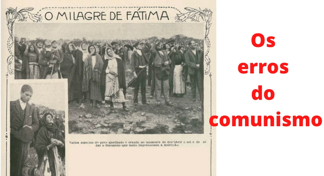 No momento, você está visualizando Fátima: Nossa Senhora convidou à penitência e denunciou os erros do comunismo