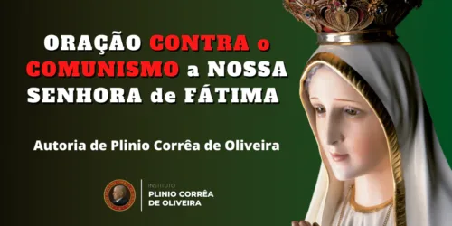 Novena a Nossa Senhora de Fátima contra o comunismo