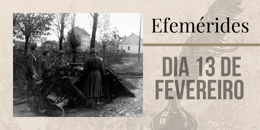 No momento, você está visualizando Efemérides – 13/02