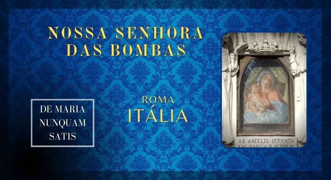 No momento, você está visualizando Nossa Senhora das Bombas