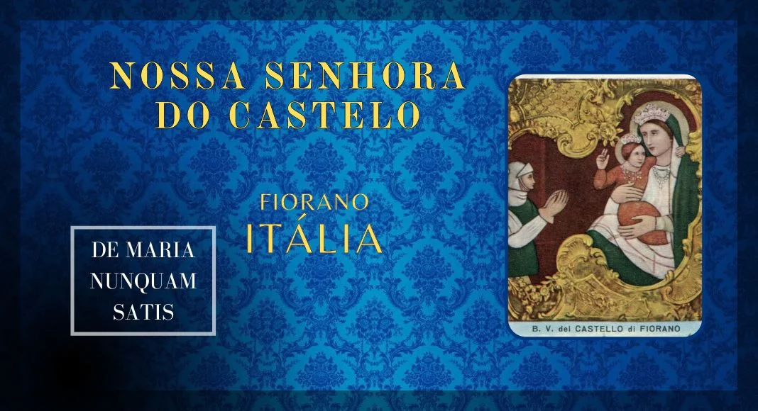 No momento, você está visualizando Nossa Senhora do Castelo