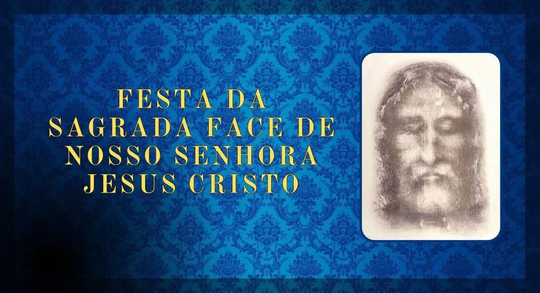 No momento, você está visualizando Sagrada Face de Nosso Senhor Jesus Cristo