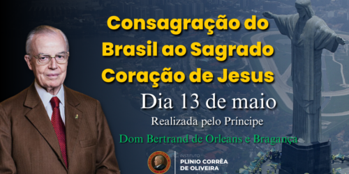 13 de maio: A Consagração do Brasil ao Sagrado Coração de Jesus