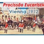 Procissão de Corpus Christi em Viena e o revide católico ao protestantismo