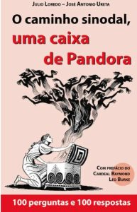 O Processo Sinodal, uma Caixa de Pandora
