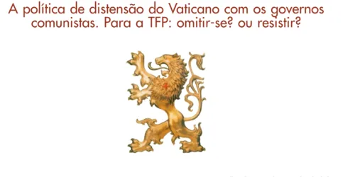 Há meio século: Resistência à aproximação Vaticano e regimes comunistas