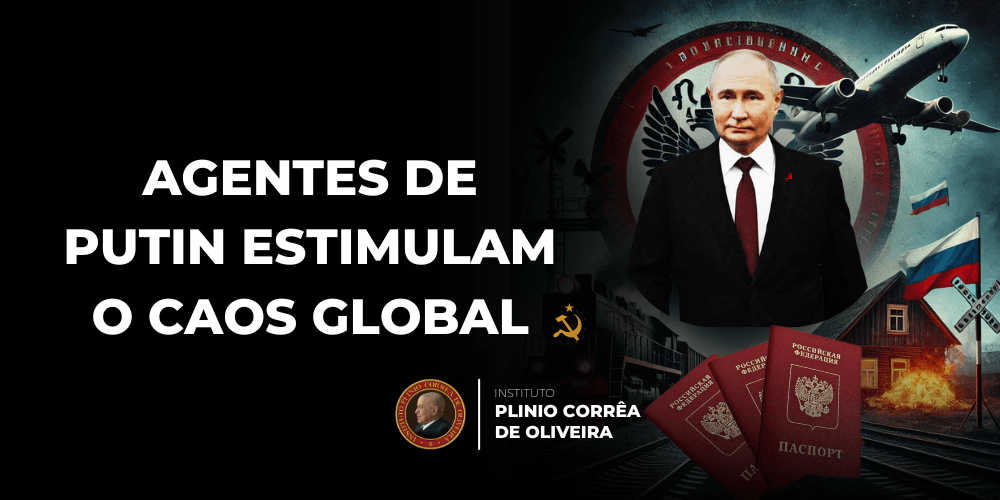 No momento, você está visualizando Agentes de Putin estimulam o caos global
