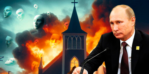 Caiu a Máscara: Putin persegue a Igreja