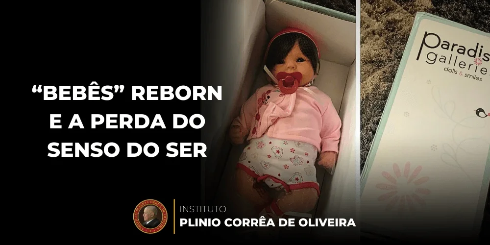 No momento, você está visualizando “Bebês” Reborn e a Perda do Senso do Ser