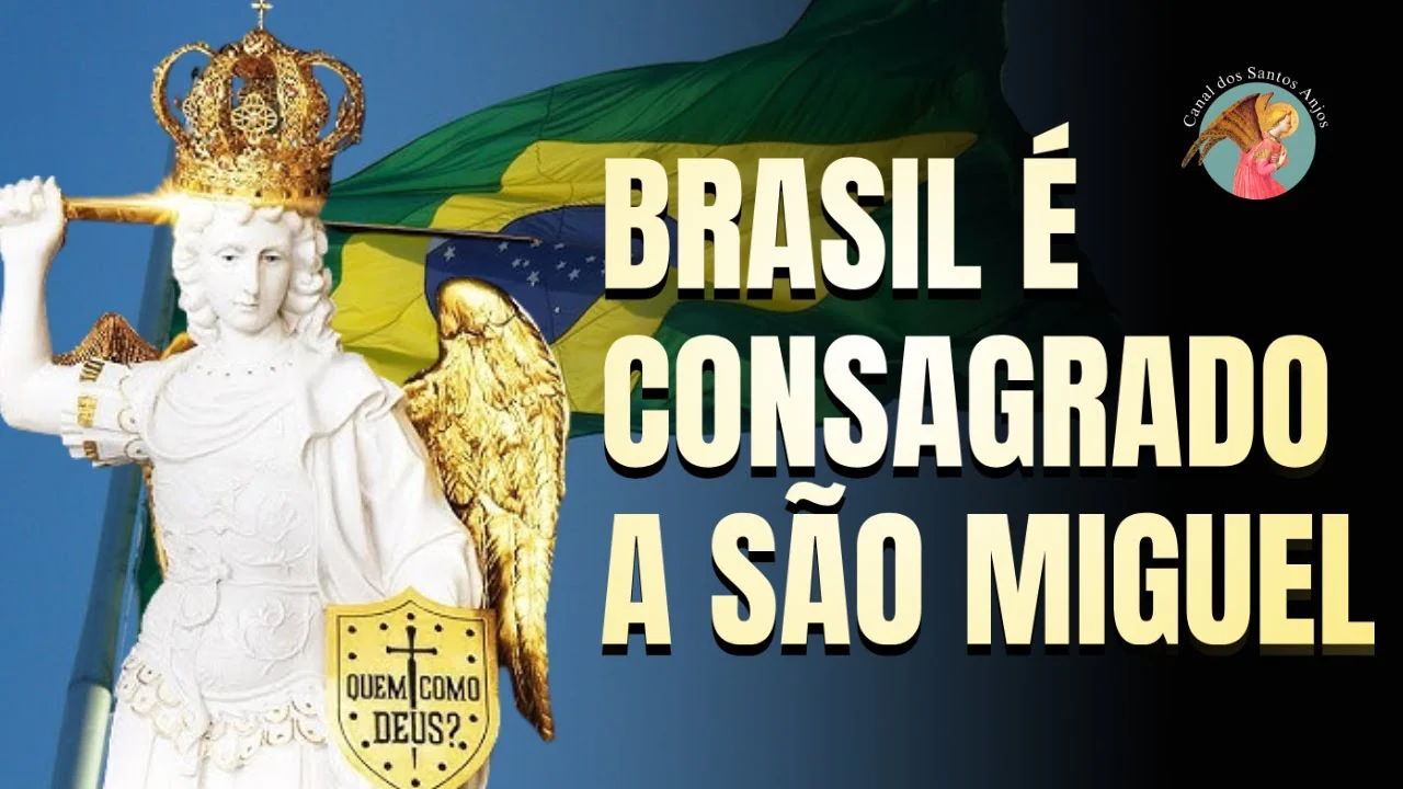No momento, você está visualizando O Brasil é Consagrado a São Miguel Arcanjo – Comandante máximo das forças do nosso país