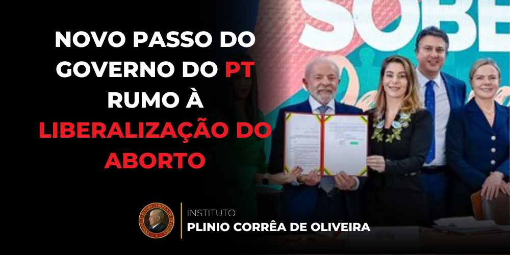 No momento, você está visualizando Novo passo do Governo do PT rumo à liberalização do aborto no Brasil