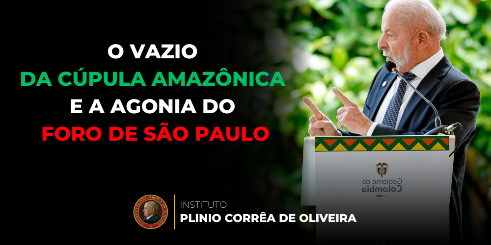 No momento, você está visualizando O vazio da Cúpula Amazônica e a agonia do Foro de São Paulo