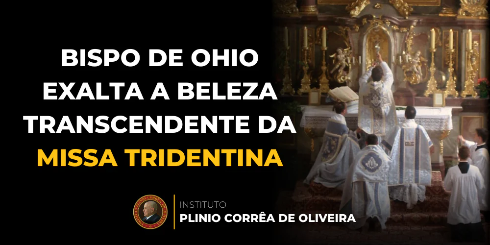 No momento, você está visualizando Bispo de Ohio exalta a beleza transcendente da Missa Tridentina