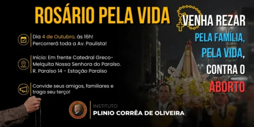 Convite Rosário pela Vida – 4 de Outubro – Um chamado contra o aborto
