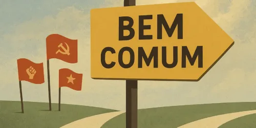 ESQUERDAS SEMPRE NA CONTRAMÃO DO BEM COMUM