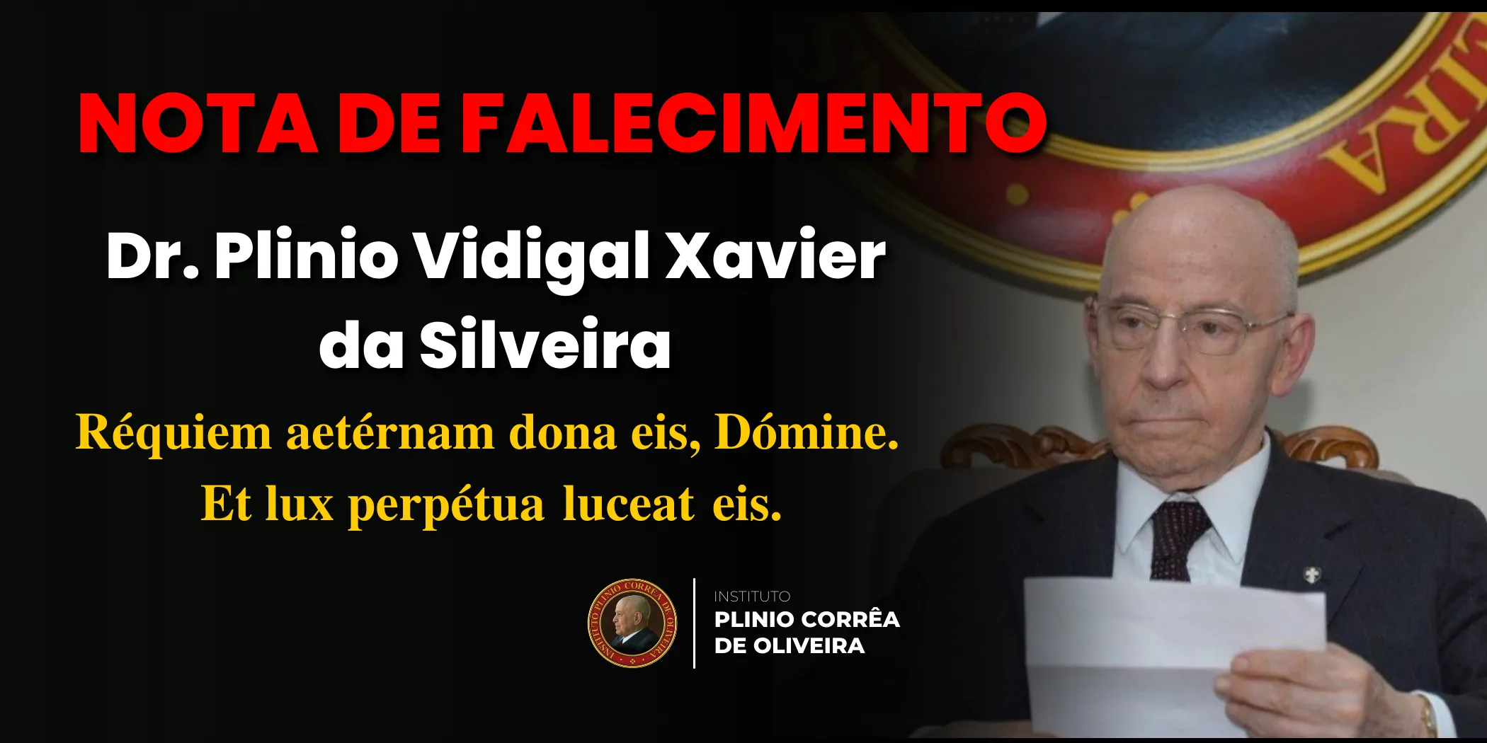 No momento, você está visualizando Nota de falecimento de Dr. Plinio Vidigal Xavier da Silveira