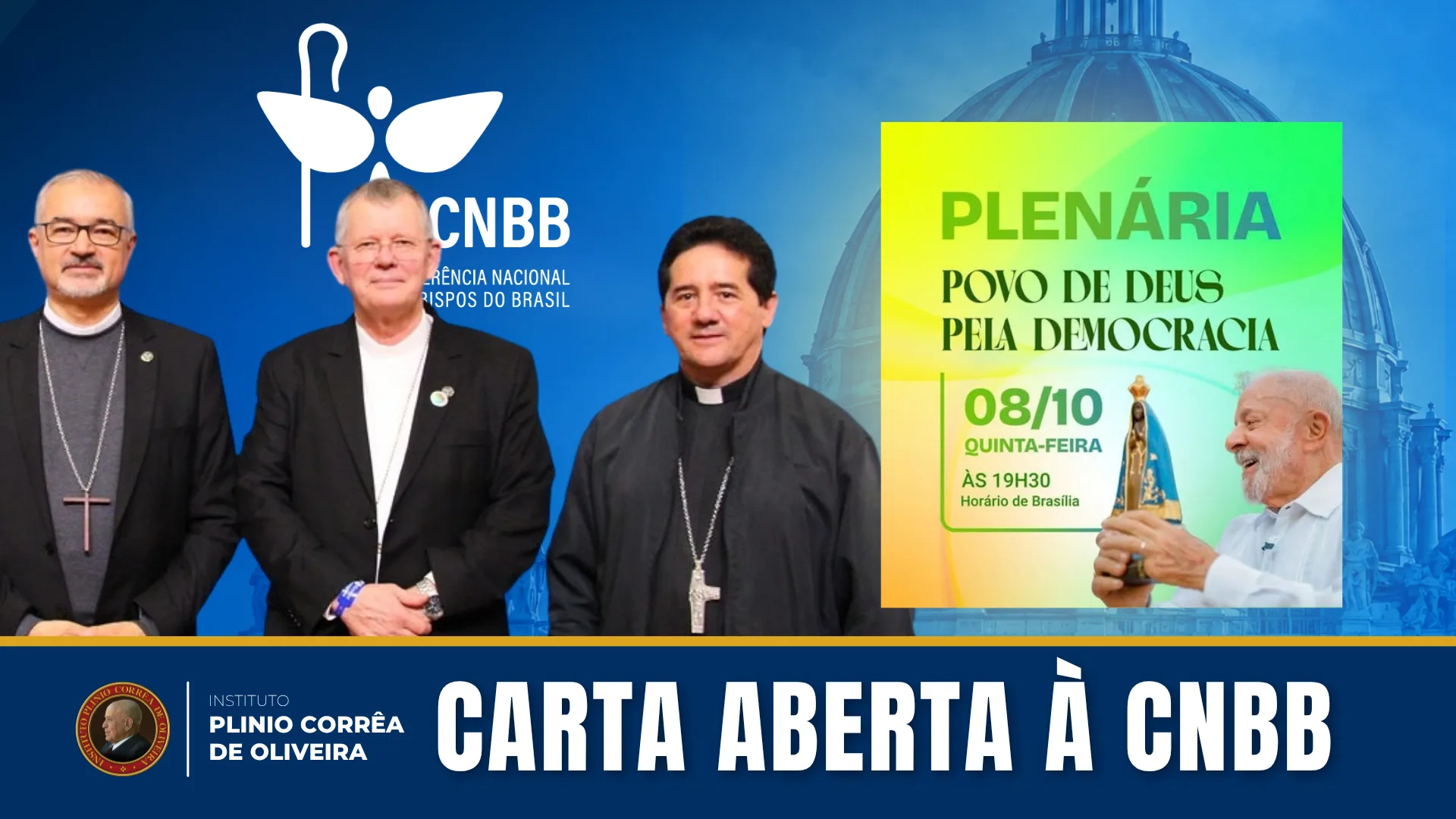 No momento, você está visualizando Participe da campanha: Carta aberta à CNBB: Neutralidade eleitoral ou inclinação para Esquerda?